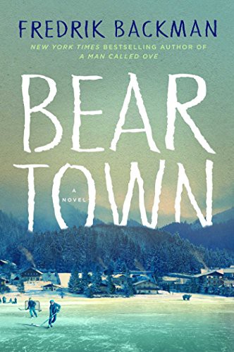 Fredrik Backman: Beartown (Paperback, 2018, Simon and Schuster Inc.)
