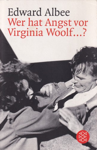 Edward Albee: Wer hat Angst vor Virginia Woolf...? (German language, 2005, Fischer Taschenbuch Verlag)