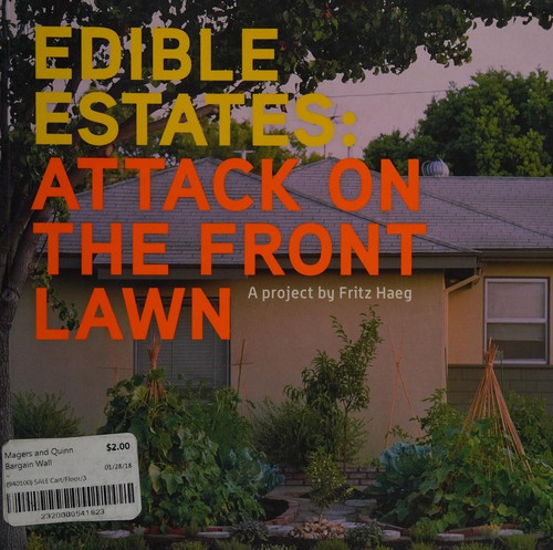 Diana Balmori: Edible estates (2008, Metropolis Books, Distributed by D.A.P./Distributed Art Pub.)