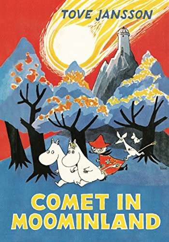 Tove Jansson: Comet In Moominland (Hardcover, 2017, Sort Of Books, Sort of Books)