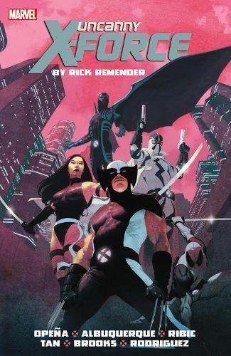 Rick Remender: Uncanny X-Force (Paperback, 2014, Marvel Enterprises)