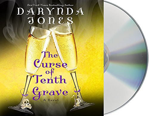 Lorelei King, Darynda Jones: The Curse of Tenth Grave (AudiobookFormat, 2016, MacMillan Audio, Macmillan Audio)
