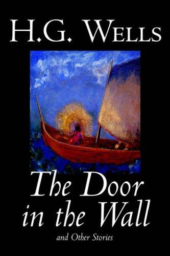 H. G. Wells: The Door in the Wall and Other Stories (Hardcover, 2004, Wildside Press)