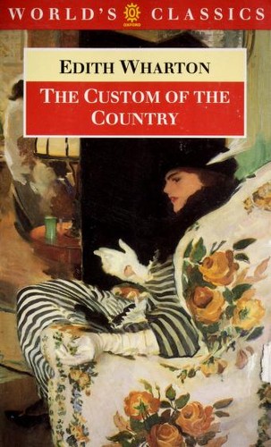 Edith Wharton: The custom of the country (1995, Oxford University Press)