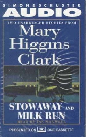 Mary Higgins Clark: Stowaway and Milk Run (AudiobookFormat, 1999, Simon & Schuster Audio)