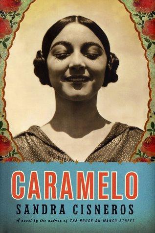 Sandra Cisneros: Caramelo (Hardcover, 2002, Knopf)