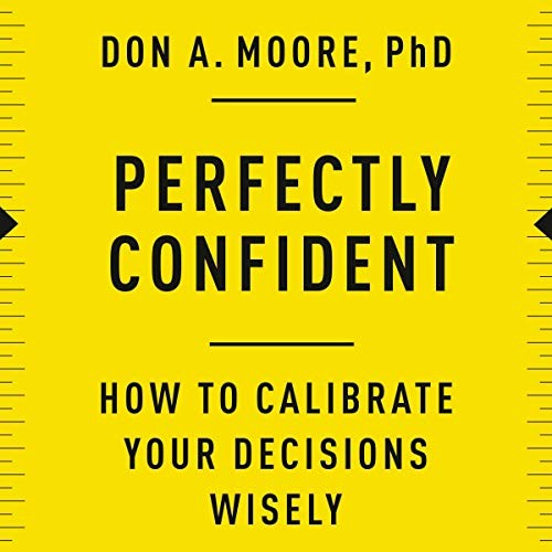 Don A. Moore: Perfectly Confident (AudiobookFormat, HarperCollins B and Blackstone Publishing)