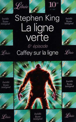 Stephen King: La ligne verte: 6e episode (Paperback, French language, 1996, Librio)