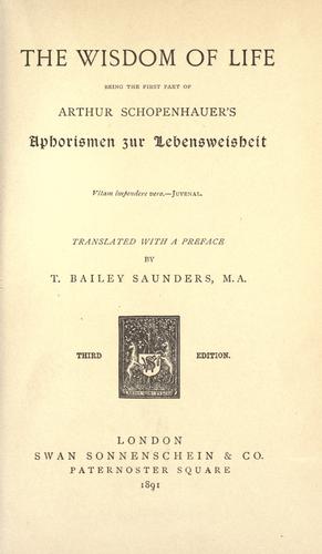 Arthur Schopenhauer: The wisdom of life (1891, S. Sonnenschein)