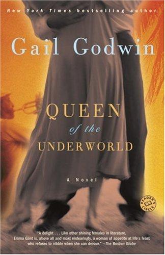 Gail Godwin: Queen of the Underworld (Paperback, 2007, Ballantine Books)