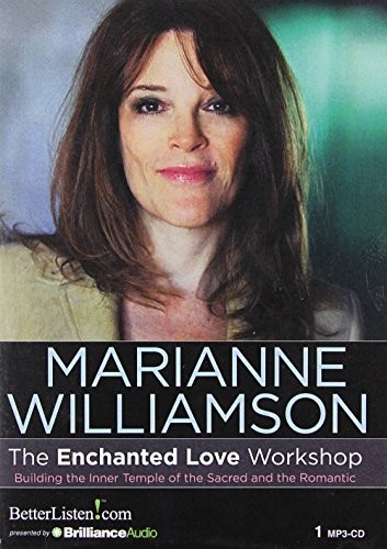 Marianne Williamson: The Enchanted Love Workshop (AudiobookFormat, 2014, BetterListen)