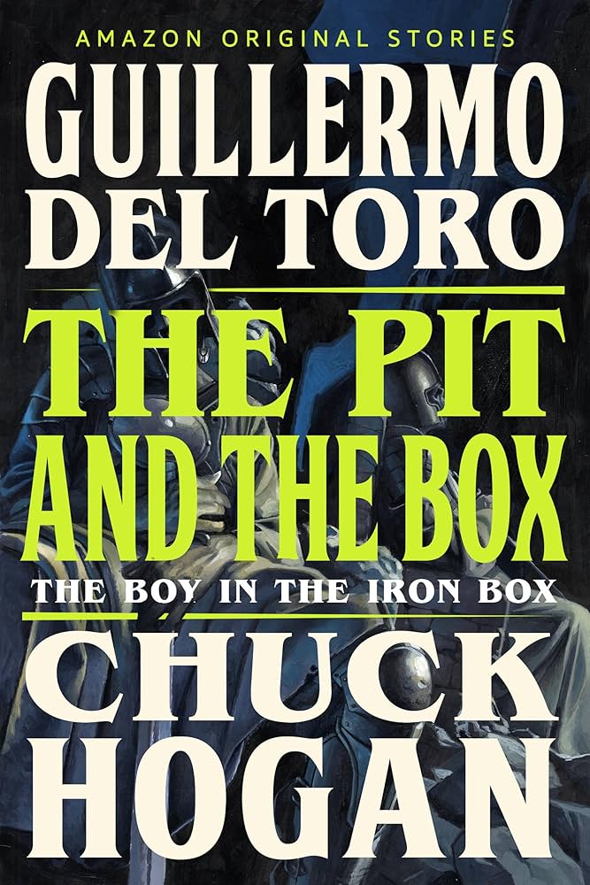 Guillermo del Toro, Chuck Hogan: The Pit and the Box (EBook, Amazon Original Stories)