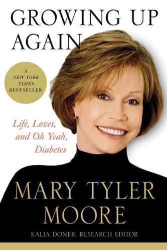 Mary Tyler Moore: Growing Up Again (Paperback, 2010, St. Martin's Griffin)