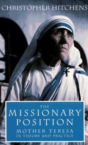 Christopher Hitchens: The Missionary Position (Paperback, 1997, Verso)