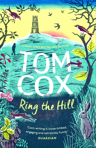 Tom Cox: Ring the Hill (2020, Unbound)