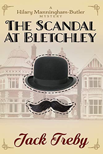 Jack Treby: The Scandal At Bletchley (Paperback, 2014, Createspace Independent Publishing Platform, CreateSpace Independent Publishing Platform)