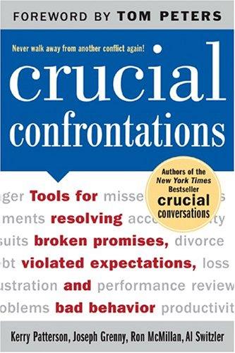 Gary Keller: Crucial confrontations (2005, McGraw-Hill)