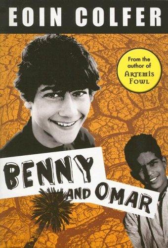 Eoin Colfer: Benny and Omar (Paperback, 2007, Miramax)