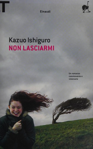 Kazuo Ishiguro: Non lasciarmi (Paperback, Italian language, 2007, Einaudi)