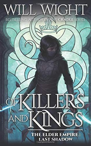 Will Wight: Of Killers and Kings (Paperback, 2020, Hidden Gnome Publishing)