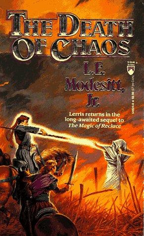 L. E. Modesitt, Jr.: The death of chaos. (Paperback, 1995, Tom Doherty Associates)