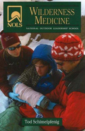 Tod Schimelpfenig: NOLS Wilderness Medicine (Paperback, 2006, Stackpole Books)