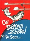 Dr. Seuss: On Beyond Zebra (Hardcover, 1999, Tandem Library)
