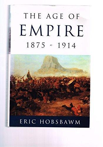 Eric Hobsbawm: The Age of Empire, 1875-1914 (1995)