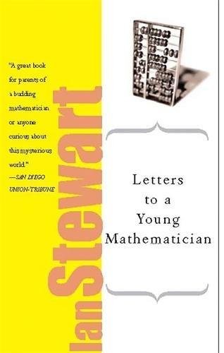 Ian Stewart: Letters to a Young Mathematician (Paperback, 2007, Basic Books)