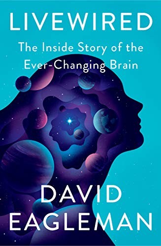 David Eagleman: Livewired (Hardcover, 2020, Pantheon)