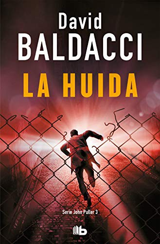 David Baldacci: La huída / The Escape (Paperback, 2020, B de Bolsillo)