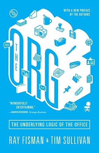 Raymond Fisman, Tim Sullivan: The Org (Paperback, 2015, Princeton University Press)