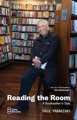 Paul Yamazaki: Reading the Room: A Bookseller's Tale (2024, Ode Books)