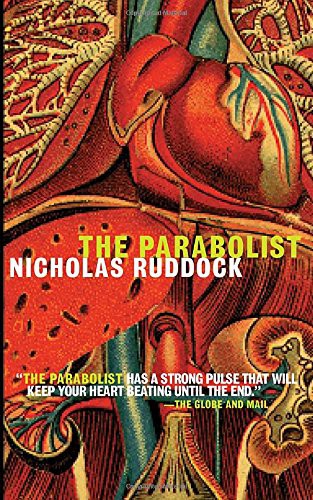 Nicholas Ruddock: The Parabolist (Paperback, 2010, Anchor Canada)