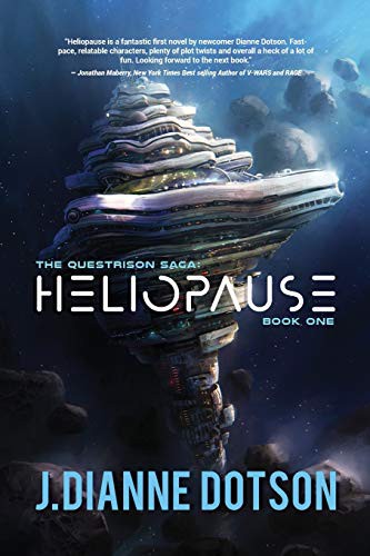 J Dianne Dotson: Heliopause : The Questrison Saga (Paperback, 2018, J. Dianne Dotson)