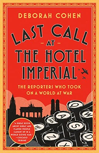 Deborah Cohen: Last Call at the Hotel Imperial (Paperback, 2023, Random House Trade Paperbacks, Random House Publishing Group)