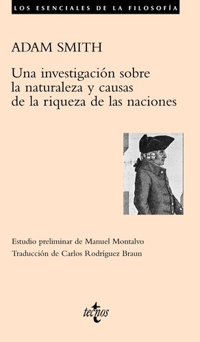 Adam Smith, Andrew Skinner: Una investigación sobre la naturaleza y causas de la riqueza de las naciones (Paperback, Spanish language, 2009, Tecnos)