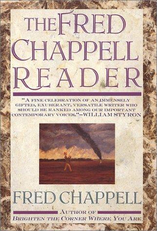 Fred Chappell: The Fred Chappell reader (1990, St. Martin's)