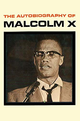 Sam Sloan, Malcolm X, Alex Haley, M. S. Handler, Betty Shabazz: The Autobiography of Malcolm X (Paperback, 2015, Ishi Press)