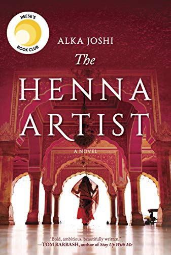 Alka Joshi: The Henna Artist (Paperback, 2020, Mira Books)