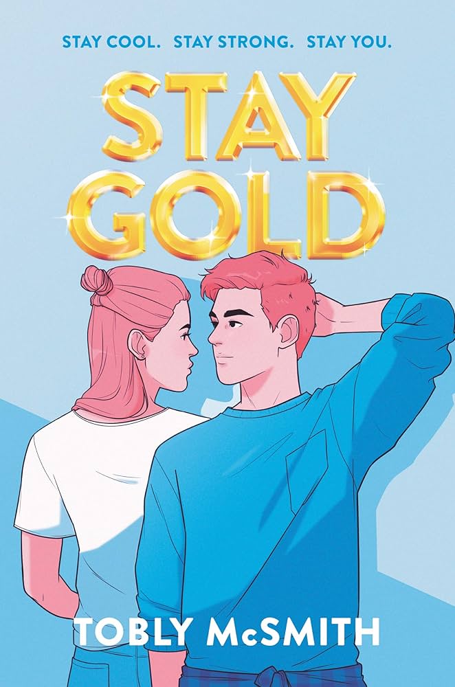 Tobly McSmith: Stay Gold (2020, HarperCollins Publishers)
