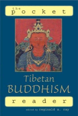 Reginald A. Ray: The Pocket Tibetan Buddhism Reader (Paperback, 2004, Shambhala)