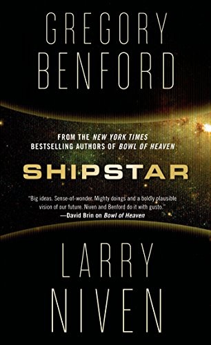 Larry Niven, Gregory Benford: Shipstar (Paperback, 2015, Tor Science Fiction, Tor Books)