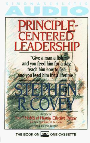 Stephen R. Covey: Principle Centered Leadership (AudiobookFormat, 1992, Simon & Schuster Audio)