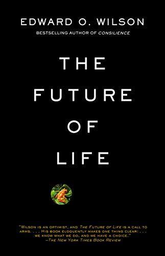 Edward O. Wilson: The Future of Life (2002)