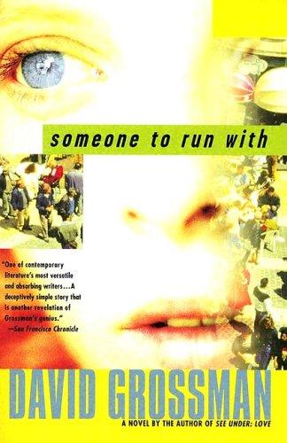 David Grossman: Someone to Run With (Paperback, 2005, Picador)