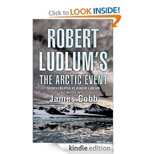 James H. Cobb: Robert Ludlum's The arctic event (EBook, 2010, Orion)