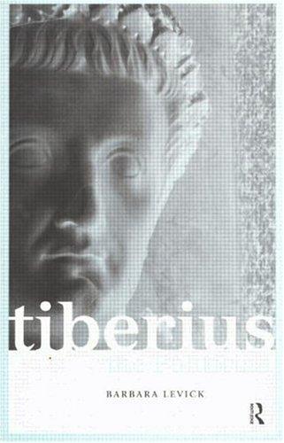 Barbara Levick: Tiberius the politician (1999, Routledge)