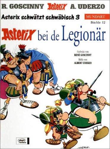 René Goscinny, Albert Uderzo: Asterix Mundart Geb, Bd.12, Asterix bei de Legionär (Hardcover, 1997, Egmont Ehapa)