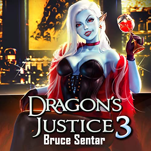 Bruce Sentar, Jessica Threet, Jack Douglas: Dragon's Justice 3 (AudiobookFormat, 2022, Bruce Sentar)